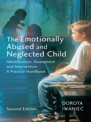 cover image of The Emotionally Abused and Neglected Child